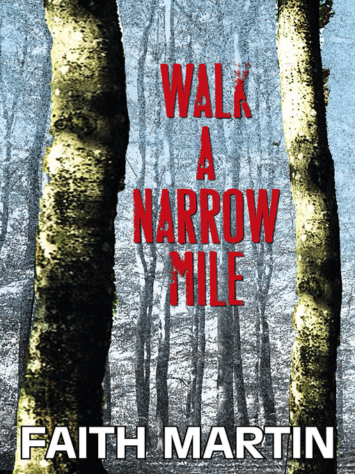 Title details for Walk a Narrow Mile by Faith Martin - Available